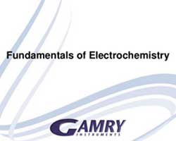 Gamry presentation: Fundamentals of Electrochemistry
